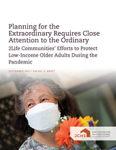 Cover of the paper "Planning for the Extraordinary Requires Close Attention to the Ordinary: 2Life Communities’ Efforts to Protect Low-Income Older Adults During the Pandemic."